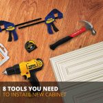 Tools you need to install cabinets
